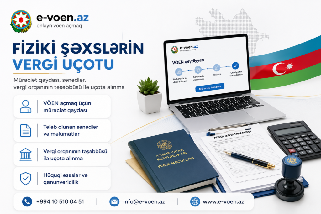fiziki şəxslərin vergi uçotu vöen açmaq e voen.az
