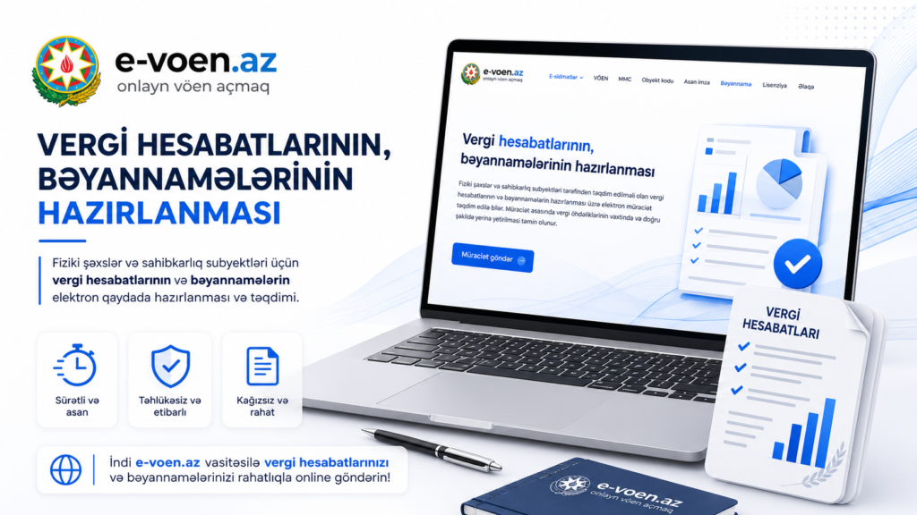 vergi bəyannaməsi hesabat hazırlamaq e voen.az